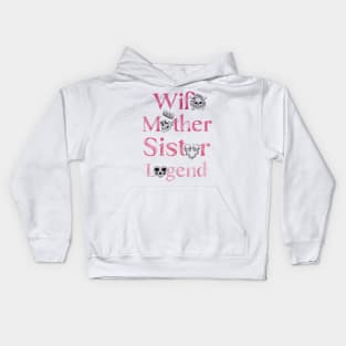 "Wife, Mother, Sister, Legend" - Inspirational Quote  Skull Design Kids Hoodie